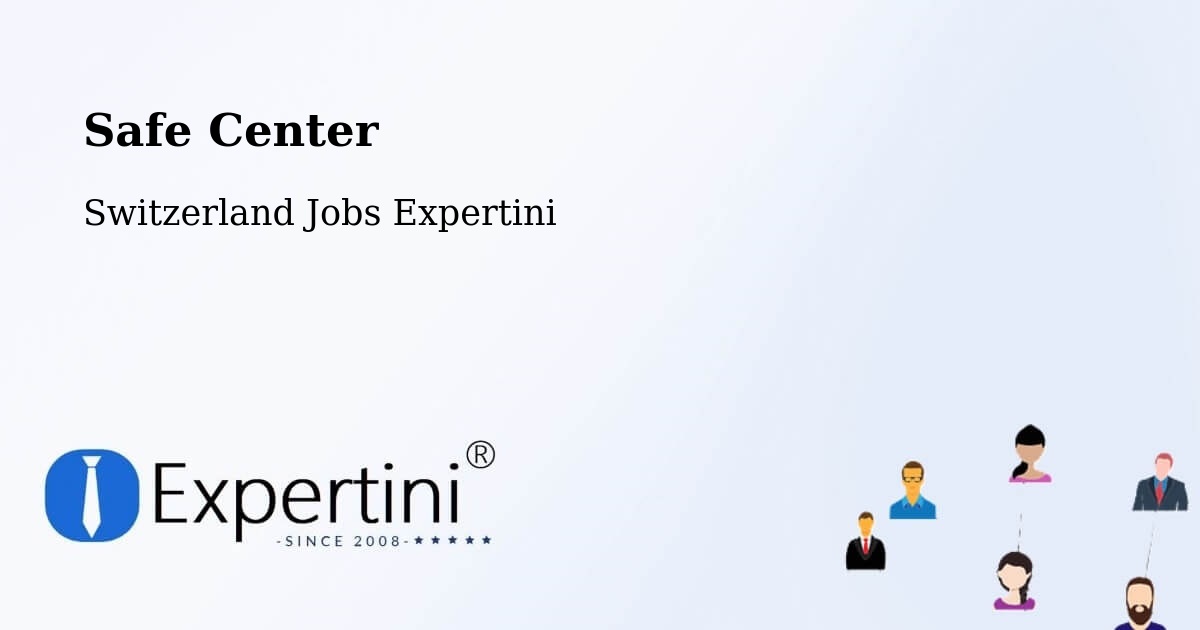 Safety Center – Wald - Switzerland Jobs Expertini